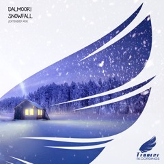 Dalmoori - Snowfall (Extended Mix) [Trancer Recordings] *Out Now*
