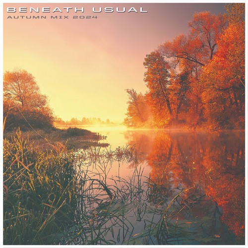 Beneath Usual "Autumn Mix 2024"