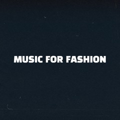 Music for Fashion and Make-Up Videos