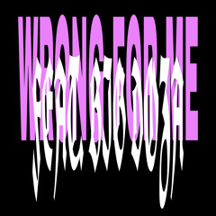 WRONGFORME (feat. BIG DOZA)