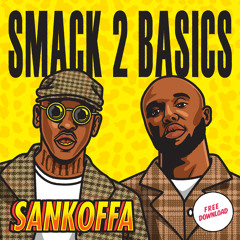 Smack 2 Basics (w/ Headie One & Skepta)