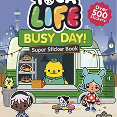 Access EPUB 📨 Toca Life Busy Day! STICKER BOOK by  Toca Boca [EPUB KINDLE PDF EBOOK]