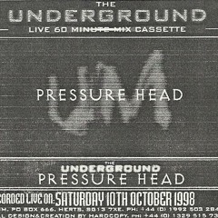Pressurehead  - The Underground Live 60 Minute Mix Cassette