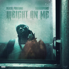 Weight On Me