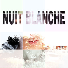 NUIT BLANCHE