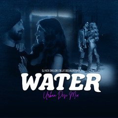 Water (Urban Desi Mix)