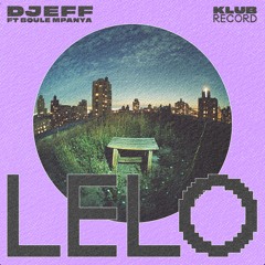 DJEFF FT. BOULE MPANYA - LELO