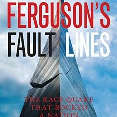 Pdf Read Online Fergusons Fault Lines Unlimited