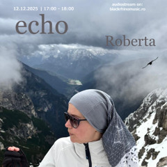 Echo w/ Roberta - 12th December 2025
