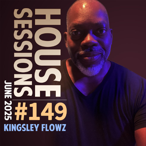 House Sessions #149 - June 2025 Podcast