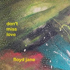 Don't Miss Love
