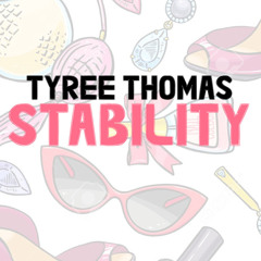 Stability by Tyree Thomas