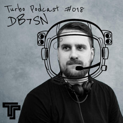 DB7SN - TeamTURBO Podcast # 018