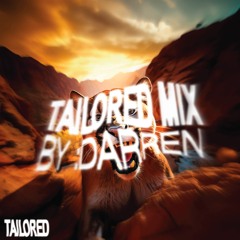 TAILORED MIX BY :DARREN