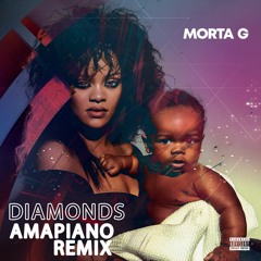Rihanna - Diamonds Amapiano Remix by DJ Morta