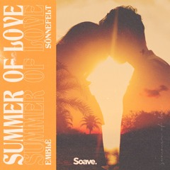 Emblè & Sönnefelt - Summer Of Love
