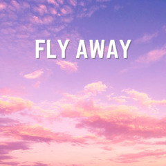 Fly Away