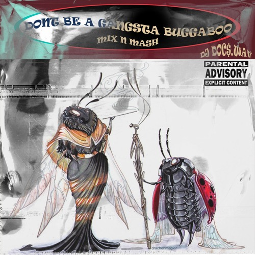 Stream Don't Be A Gangsta Buggaboo (Doc$.Wav Mixup)ft. Snoop Dogg