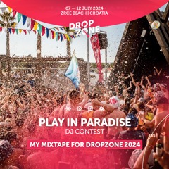 Play In Paradise - ASTRAK - Dropzone 2024
