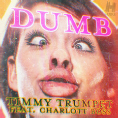 Dumb (feat. BOSS)