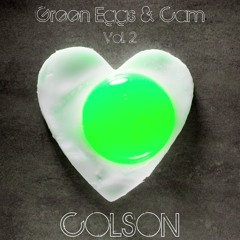 Green Eggs & Cam (Vol. 2 - Love Edition) - COLSON 10 Minute Mix
