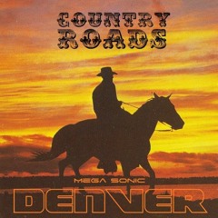 Mega Sonic - Country Roads (4 Lorenzo Maliu) 2o23