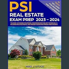 [READ EBOOK]$$ ⚡ PSI Real Estate Exam 2023-2024: Teacher-Authored Strategies, Comprehensive Subjec