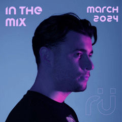 In The Mix - March 2024