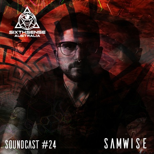 SoundCast #24 - Samwise (AUS)