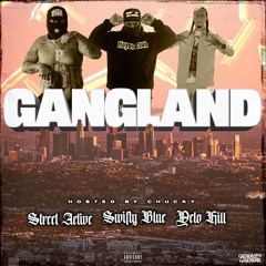 Street Active x Swifty Blue x Yelo Hill - Gangland