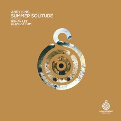 Andy King - Summer Solitude (Oliver & Tom Remix) [Soundteller Records]