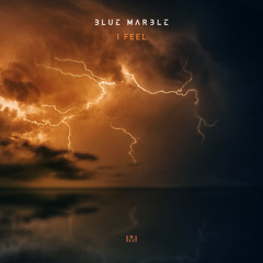 Blue Marble - I Feel