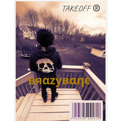 𝘽𝙧𝙖𝙯𝙮𝘽𝙖𝙣𝙚 - Takeoff