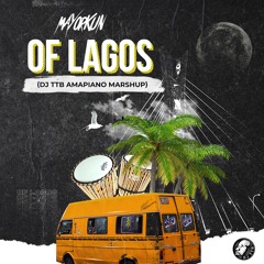 Of Lagos (Djttb Amapiano Marshup)