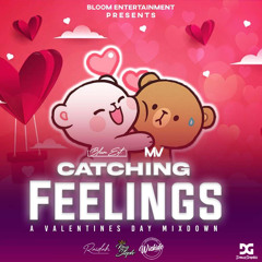 Catching Feelings Volume 2 (DJ Raidah Part Only)