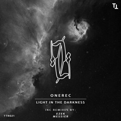 OneRec-Light in the Darkness (Original Mix)