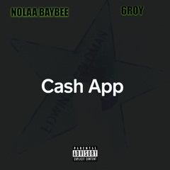 NOLAA BAYBEE (feat. 6Roy)- Cashapp