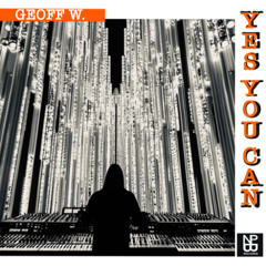 GEOFF W. - YES YOU CAN (Original Mix)