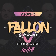 Fallon And Friends Vol 3 Initi8