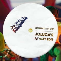 Cash In Cash Out (Joluca's Payday Edit)