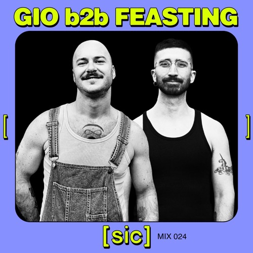 [sic] 024: GIO & Feasting