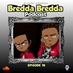 Bredda Bredda Episode 15