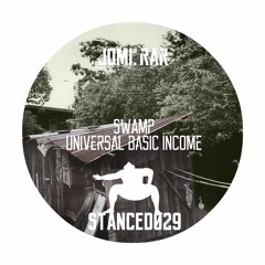 STANCED029 - Jomi.rar - Swamp // Universal Basic Income
