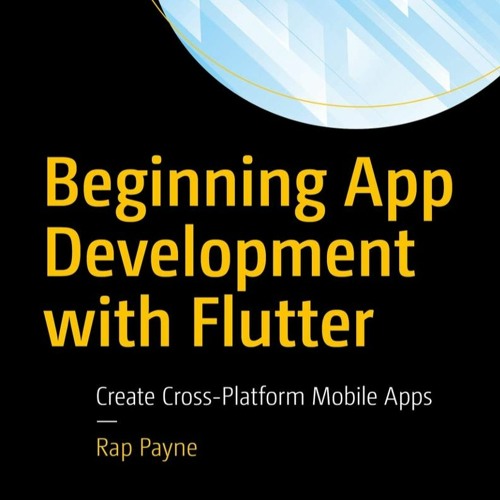 Stream download( PDF )* Beginning App Development with Flutter: Create ...
