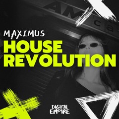 Maximus - House Revolution [OUT NOW]