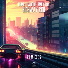 HHMR & JWoods - Highway Ride (feat. Emily Fox) [Newman Remix]