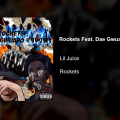 Lil Juice - Rockets (Feat. Dae Gwuapo & Bvosir)