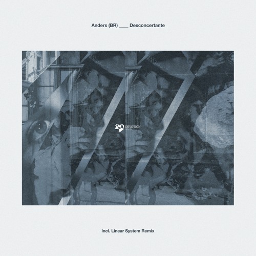 Anders (BR) - Golpes Do Sistema (Linear System Remix) [Devotion Records]