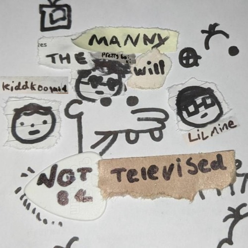 The Manny Will Not Be Televised Ft Kiddkoolaid Prettyboi Ki By Lilmine 4fty The Manny Will Not Be Televised Ft Kiddkoolaid Prettyboi Ki By Lilmine 4fty