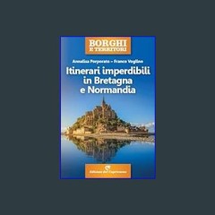 (DOWNLOAD PDF)$$ ❤ Itinerari imperdibili in Bretagna e Normandia (Italian Edition)     Kindle Edit